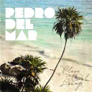 Pedro Del Mar - Playa Del Lounge