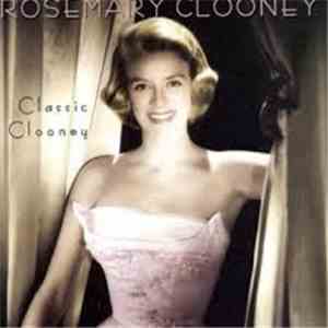 Rosemary Clooney - Classic Clooney
