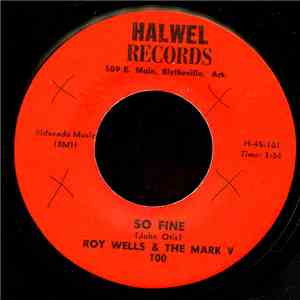 Roy Wells & The Mark V - So Fine / Yesterday