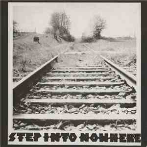 Step Into Nowhere - Step Into Nowhere