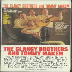 The Clancy Brothers & Tommy Makem With Pete Seeger, Bruce Langhorne - A Spo ...