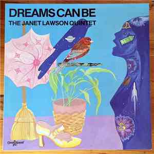 The Janet Lawson Quintet - Dreams Can Be
