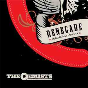 The Qemists Featuring Maxsta - Renegade