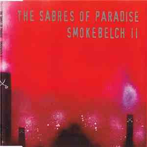 The Sabres Of Paradise - Smokebelch II