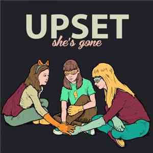 Upset  - She's Gone