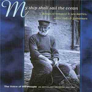 Various - My Ship Shall Sail The Ocean. Songs Of Tempest And Sea Battles, S ...