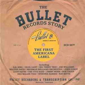Various - The Bullet Records Story: The First Americana Label