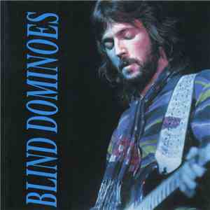 Blind Faith  & Derek & The Dominos - Blind Dominos