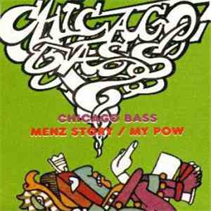 Chicago Bass - Menz Story / My Pow