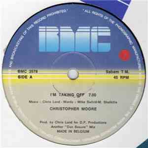 Christopher Moore - I'm Taking Off