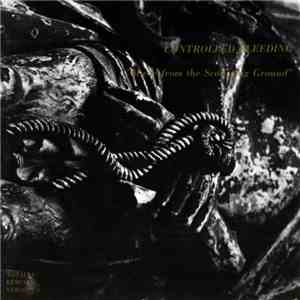 Controlled Bleeding - Music From The Scourging Ground