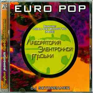 DJ Skydreamer - Лаборатория Электронной Музыки - Euro Pop