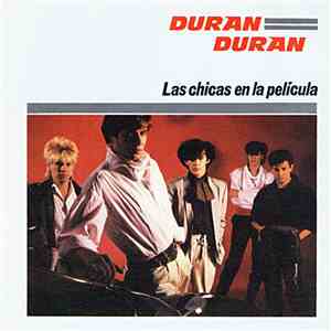 Duran Duran - Girls On Film = Las Chicas En La Película