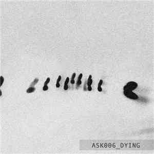 Dying  - ASK006 EP