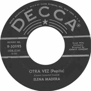 Elena Madera - Otra Vez (Pepito) / Callate Corazon