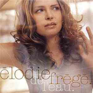 Elodie Frégé - De L'Eau