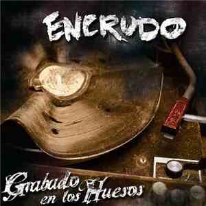Encrudo - Grabado en los huesos