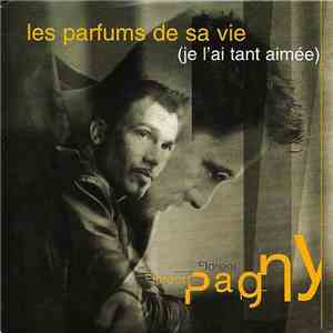 Florent Pagny - Les Parfums De Sa Vie (Je L'ai Tant Aimée)