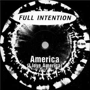 Full Intention - America (I Love America)