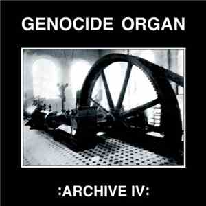Genocide Organ - Archive IV
