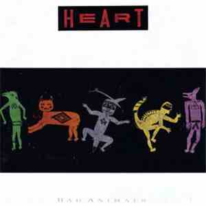 Heart - Bad Animals