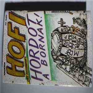 Hofi Géza - Hordót A Bornak !