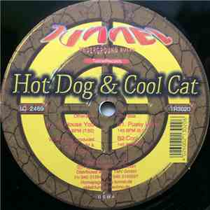 Hot Dog & Cool Cat - I'll House You