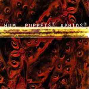 Hum  - Puppets / Aphids