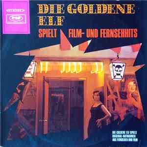 Jack Camp Und  Die Goldene Elf - Die Goldene Elf Spielt Film- Und Fernsehhi ...