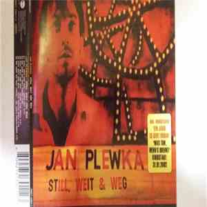 Jan Plewka - Still, Weit & Weg