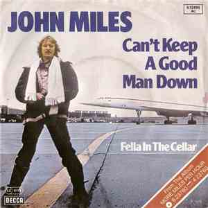 John Miles - Can't Keep A Good Man Down