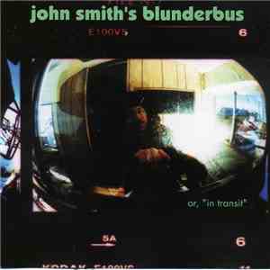 John Smith - Blunderbus Or 