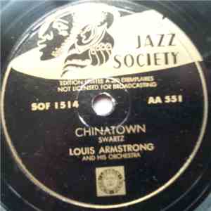 Louis Armstrong And His Orchestra - Chinatown / Some Day
