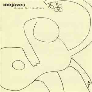 Mojave 3 - Excuses For Travellers