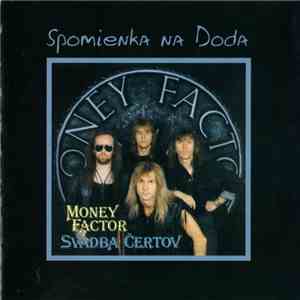 Money Factor - Svadba Čertov - Spomienka Na Doda
