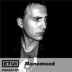 Monomood - Etui Podcast #03