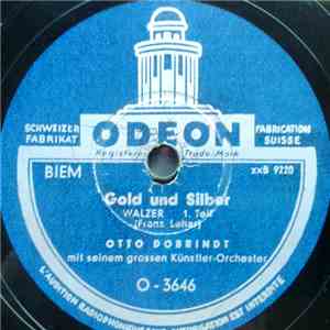 Otto Dobrindt Mit Seinem Grossen Künstler-Orchester - Gold Und Silber
