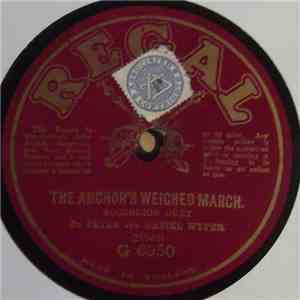 Peter Wyper And Daniel Wyper - The Anchor's Weighed March / Death Of Nelson March