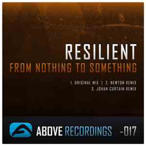 Resilient - From Nothing To Something