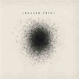 Roller Trio - Roller Trio