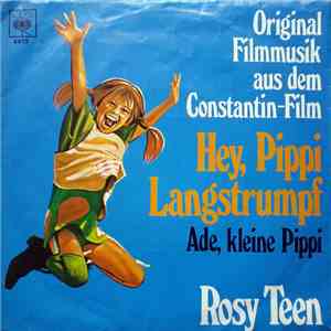 Rosy Teen - Hey, Pippi Langstrumpf (Original Soundtrack)