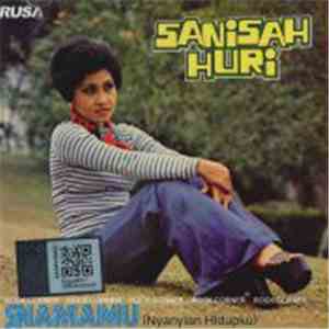 Sanisah Huri - Namamu (Nyanyian Hidupku)