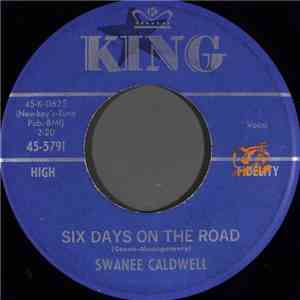 Swanee Caldwell - Six Days On The Road