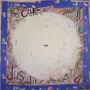The Cure - Just Like Heaven