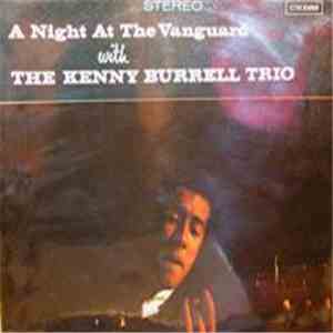 The Kenny Burrell Trio - A Night At The Vanguard