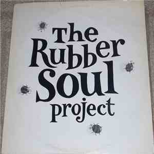 The Rubber Soul Project - The Rubber Soul Project