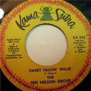 The Teri Nelson Group - Sweet Talkin' Willie