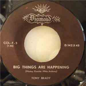 Tony Brady  - Big Things Are Happening