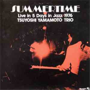 Tsuyoshi Yamamoto Trio - Summertime
