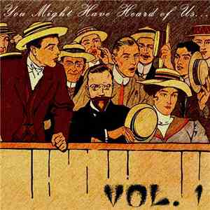 Various - You Might Have Heard Of Us... Vol. 1